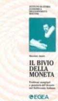 Il bivio della moneta. Problemi monetari e pensiero del denaro nel Settecento italiano