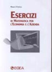 Esercizi di matematica per l'economia e l'azienda