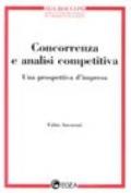 Concorrenza e analisi competitiva. Una prospettiva d'impresa