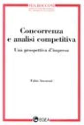 Concorrenza e analisi competitiva. Una prospettiva d'impresa