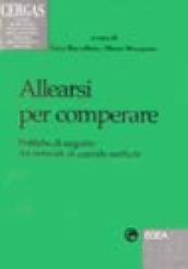 Allearsi per comperare. Politiche di acquisto dei network di aziende sanitarie