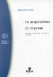 Le acquisizioni di imprese. Strutture e processi per la creazione di valore