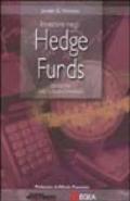 Investire negli Hedge Funds. Strategie per i nuovi mercati