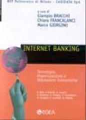 Internet banking. Tecnologia, organizzazione e valutazioni economiche