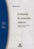 Il sistema di controllo interno. Dimensioni logico-aziendali e valenze normative