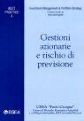 Gestioni azionarie e rischio di previsione