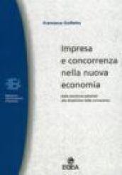 Impresa e concorrenza nella nuova economia. Dalle strutture settoriali alle dinamiche della conoscenza