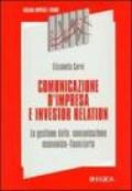 Comunicazione d'impresa e investor relation. La gestione della comunicazione economico-finanziaria