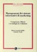 Management dei sistemi informativi di marketing. Competenze, fiducia e tecnologia in evoluzione