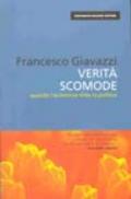 Verità scomode. Quando l'economia sfida la politica