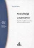 Knowledge governance. Dinamiche competitive e cooperative nell'economia della conoscenza