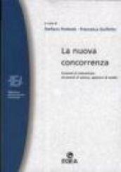 La nuova concorrenza. Contesti di interazione, strumenti di azione, approcci di analisi