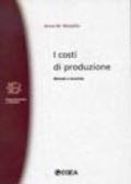 I costi di produzione. Metodi e tecniche