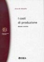 I costi di produzione. Metodi e tecniche