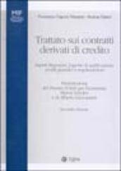 Trattato sui contratti derivati di credito. Aspetti finanziari, logiche di applicazione, profili giuridici e regolamentari