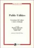 Public utilities. Creazione del valore e nuove strategie