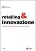 Retailing & innovazione. L'evoluzione del marketing nella distribuzione