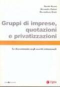 Gruppi di imprese, quotazioni e privatizzazioni. Le discontinuità negli assetti istituzionali