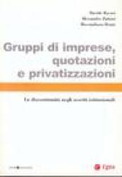 Gruppi di imprese, quotazioni e privatizzazioni. Le discontinuità negli assetti istituzionali