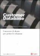 Customer data base. Conoscere il cliente per gestire le relazioni