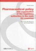 Pharmaceutical policy and organisation of the regulatory authorities. The main EU countries