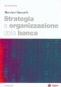 Strategia e organizzazione della banca