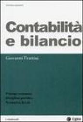 Contabilità e bilancio. Principi economici, disciplina giuridica, normativa fiscale