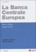 La Banca centrale europea. La politica monetaria nell'area dell'euro