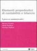 Elementi propedeutici di contabilità e bilancio. I processi amministrativi