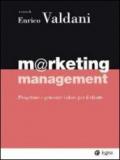 Marketing management. Del ventunesimo secolo