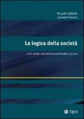 La logica della società. Uno studio sul problema dell'ordine sociale