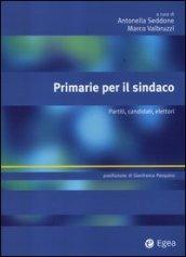 Primarie per il sindaco. Partiti, candidati, elettori