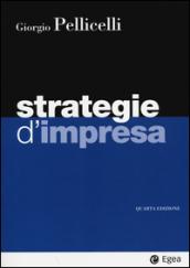 Strategie d'impresa. Con aggiornamento online