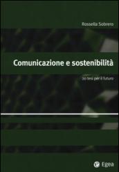 Comunicazione e sostenibilità: 20 tesi per il futuro