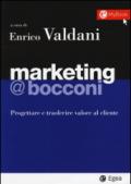 Marketing @Bocconi. Progettare e trasferire valore al cliente. Con e-book