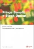 Fringe benefit e stock option. Prassi contabile. Trattamento fiscale e previdenziale