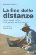 La fine delle distanze. Opportunità e sfide di un mondo senza barriere