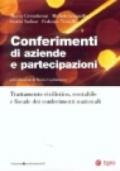 Conferimenti di aziende e partecipazioni. Trattamento civilistico, contabile e fiscale dei conferimenti nazionali