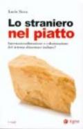 Lo straniero nel piatto. Internazionalizzazione o colonizzazione del sistema alimentare italiano?