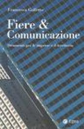 Fiere & comunicazione. Strumenti per le imprese e il territorio