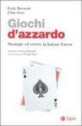 Giochi d'azzardo. Strategie ed errori: la lezione Enron