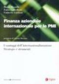 Finanza aziendale internazionale per le PMI. I vantaggi dell'internazionalizzazione. Strategie e strumenti
