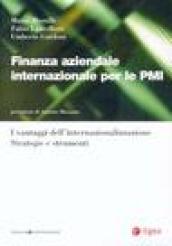 Finanza aziendale internazionale per le PMI. I vantaggi dell'internazionalizzazione. Strategie e strumenti