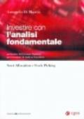 Investire con l'analisi fondamentale. Dall'asset allocation allo stock picking