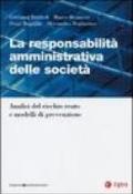 La responsabilità amministrativa delle società. Analisi del rischio reato e modelli di prevenzione