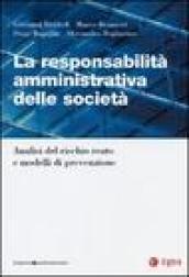 La responsabilità amministrativa delle società. Analisi del rischio reato e modelli di prevenzione