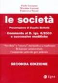 Le società. Commento al D.Lgs. 6/2003 e successive modifiche. «Vecchia» e «nuova» normativa a confronto. Relazione ministeriale. Commento articolo per articolo