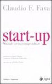 Start-up. Manuale per nuovi imprenditori