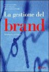 La gestione del brand. Strategie e sviluppo