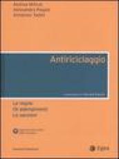 Antiriciclaggio. Le regole, gli adempimenti, le sanzioni